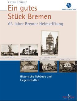 Ein gutes Stück Bremen von Schulz,  Peter
