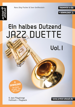 Ein halbes Dutzend Jazz-Duette Vol. 1 – Trompete in Bb von Fischer,  Hans-Jörg, Greifenstein,  Sven