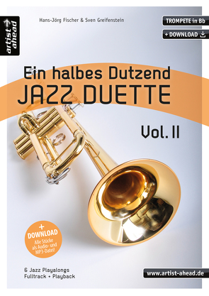 Ein halbes Dutzend Jazz-Duette Vol. 2 – Trompete in Bb von Fischer,  Hans-Jörg, Greifenstein,  Sven