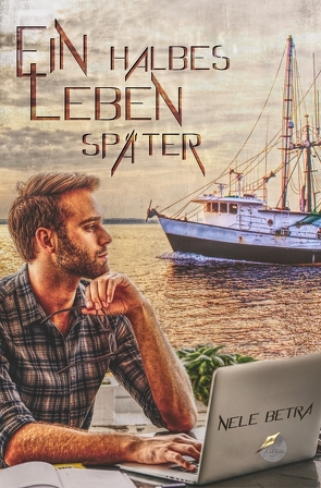 Ein halbes Leben später von Betra,  Nele