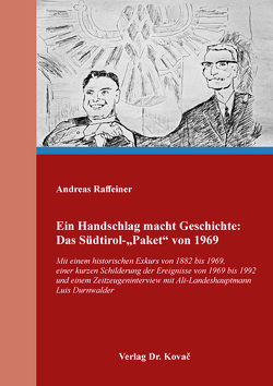 Ein Handschlag macht Geschichte: Das Südtirol-„Paket“ von 1969 von Raffeiner,  Andreas