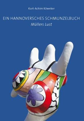 Ein Hannoversches Schmunzelbuch von Köweker,  Kurt-Achim