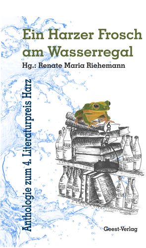 Ein Harzer Frosch am Wasserregal von Riehemann,  Renate Maria