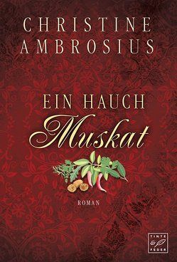 Ein Hauch Muskat von Ambrosius,  Christine