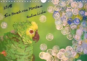 Ein Hauch von Märchen (Wandkalender 2018 DIN A4 quer) von Linke,  Nadine