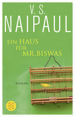 Ein Haus für Mr. Biswas von Naipaul,  V.S., Roth,  Sabine