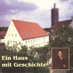 Ein Haus mit Geschichte von Baumgärtner,  Wilhelm, Erhard,  Friedrich, Gerhardt,  Rainer, Heidecker,  Günter, Jergius,  Emmi, Lommer,  Markus, Meiller,  Dieter, Mühlbauer,  Siegfried, Rank,  Adolf, Rusam,  Reinhard, Vogl,  Elisabeth, Wappmann,  Volker, Wiedemann,  Hans