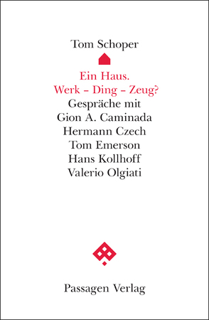 Ein Haus. Werk – Ding – Zeug? von Schoper,  Tom