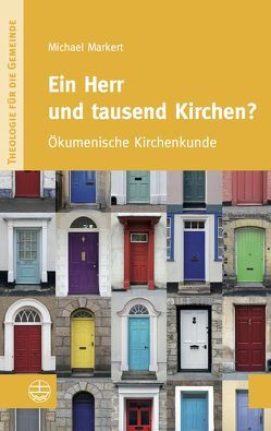 Ein Herr und tausend Kirchen? von Markert,  Michael