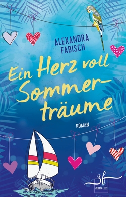 Ein Herz voll Sommerträume von Fabisch,  Alexandra