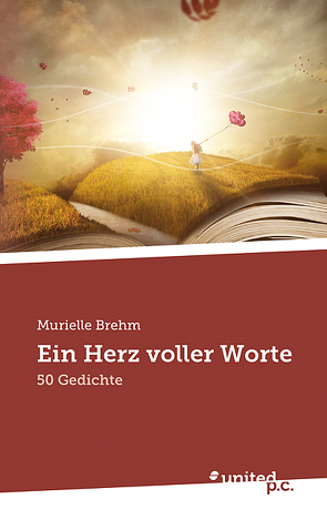 Ein Herz voller Worte von Brehm,  Murielle