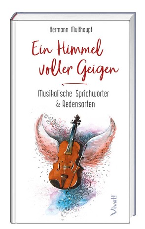 Ein Himmel voller Geigen von Multhaupt,  Hermann