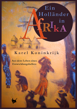 Ein Holländer in Afrika von Koninkrijk,  Karel