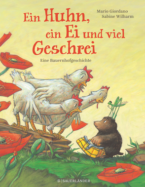 Ein Huhn, ein Ei und viel Geschrei von Giordano,  Mario, Wilharm,  Sabine