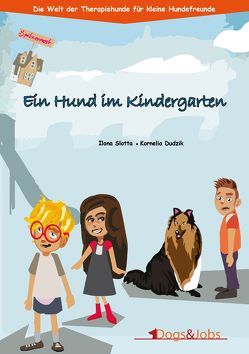 Ein Hund im Kindergarten von Dudzik,  Kornelia, Slotta,  Ilona