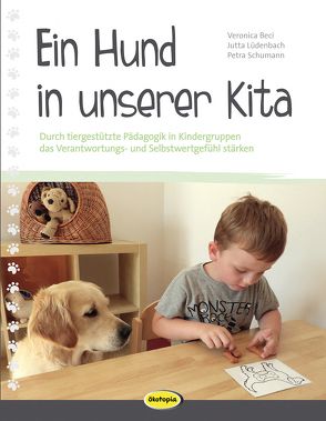 Ein Hund in unserer Kita von Beci,  Veronika, Lüdenbach,  Jutta, Schumann,  Petra