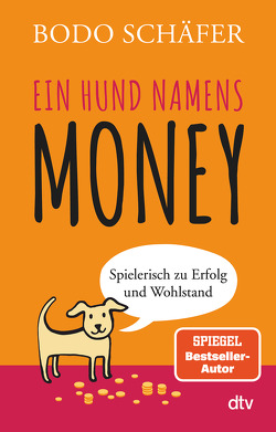 Ein Hund namens Money von Schäfer,  Bodo