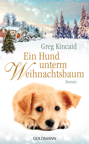 Ein Hund unterm Weihnachtsbaum von Kincaid,  Greg, Schumitz,  Angela