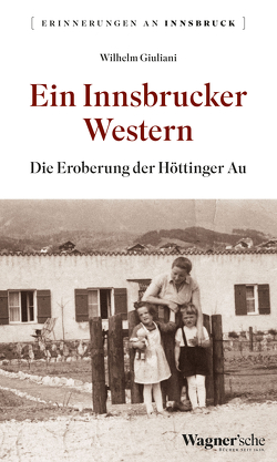 Ein Innsbrucker Western von Giuliani,  Wilhelm