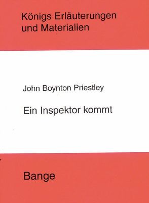 Ein Inspektor kommt (An Inspector Calls). Textanalyse und Interpretation. von Poppe,  Reiner, Priestley,  John B