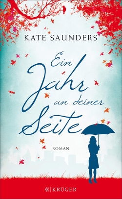 Ein Jahr an deiner Seite von Hahn,  Annette, Saunders,  Kate