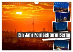 Ein Jahr Fernsehturm Berlin (Wandkalender 2024 DIN A4 quer), CALVENDO Monatskalender von Hartung,  Salke