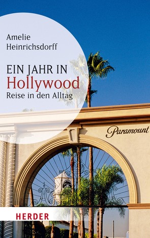 Ein Jahr in Hollywood von Heinrichsdorff,  Amelie