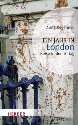 Ein Jahr in London von Regeniter,  Anna