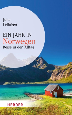 Ein Jahr in Norwegen von Fellinger,  Julia
