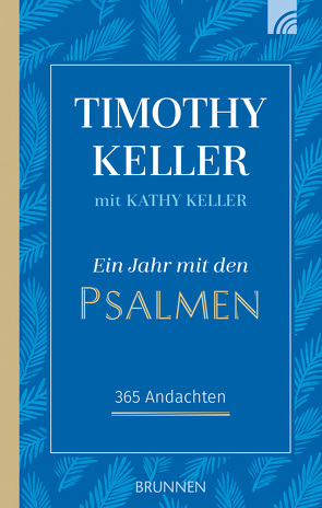 Ein Jahr mit den Psalmen von Keller,  Kathy, Keller,  Timothy