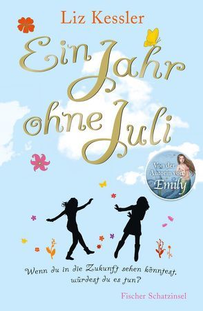 Ein Jahr ohne Juli von Kessler,  Liz, Riekert,  Eva