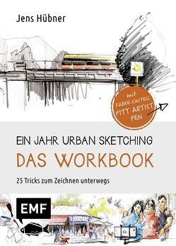 Ein Jahr Urban Sketching – Das Workbook von Hübner,  Jens