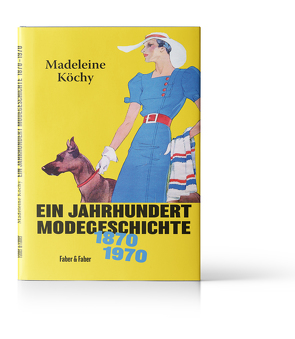 Spaziergänge durch hundert Jahre Mode von Köchy,  Madeleine