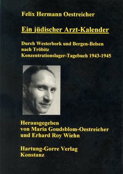 Ein jüdischer Arzt-Kalender von Goudsblom-Oestreicher,  Maria, Oestreicher,  Felix Hermann, Wiehn,  Erhard Roy