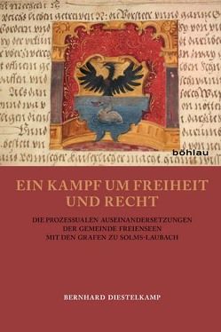 Ein Kampf um Freiheit und Recht von Diestelkamp,  Bernhard