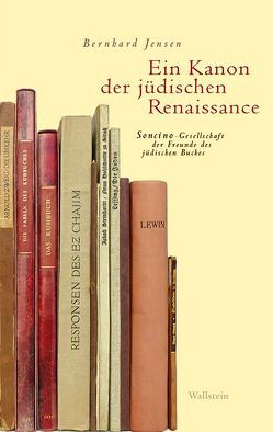 Ein Kanon der jüdischen Renaissance von Bendt,  Vera, Jensen,  Bernhard