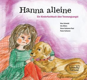 Hanna alleine von Ehlers,  Uta, Kuitunen,  Paula, Kuitunen-Paul,  Sören, Schmidt,  Nina