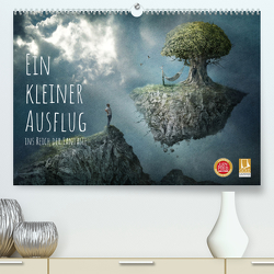 Ein kleiner Ausflug ins Reich der Fantasie (Premium, hochwertiger DIN A2 Wandkalender 2023, Kunstdruck in Hochglanz) von Kuckenberg-Wagner,  Brigitte