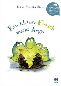 Ein kleiner Frosch macht Ärger von Engeler,  Sigrid C., Strid,  Jakob Martin