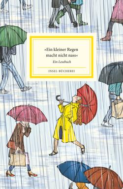 »Ein kleiner Regen macht nicht nass« von Raidt,  Gerda, Schmid,  Paula