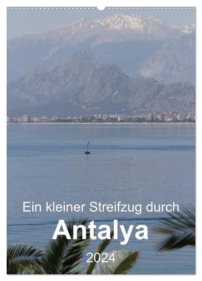 Ein kleiner Streifzug durch Antalya (Wandkalender 2024 DIN A2 hoch), CALVENDO Monatskalender von r.gue.,  r.gue.