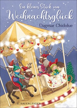 Ein kleines Stück vom Weihnachtsglück von Chidolue,  Dagmar, Korthues,  Barbara