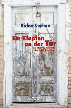 Ein Klopfen an der Tür von Ceyhan,  Kirkor, Heß,  Michael R., Yapıcı,  Sebile