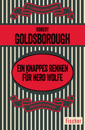 Ein knappes Rennen für Nero Wolfe von Goldsborough,  Robert, Hofschuster,  Friedrich A.