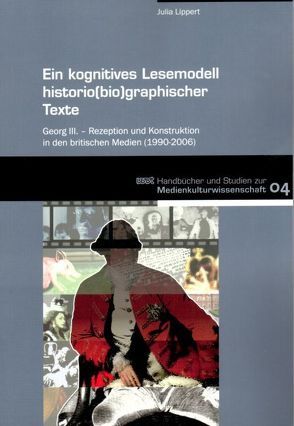 Ein kognitives Lesemodell historio(bio)graphischer Texte von Lippert,  Julia