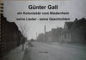 Ein Koloniebär vom Niederrhein von Gall,  Günter