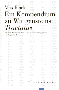 Ein Kompendium zu Wittgensteins Tractatus von Black,  Max, Koller,  Jürgen