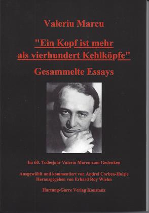 Ein Kopf ist mehr als vierhundert Kehlköpfe. Gesammelte Essays von Corbea-Hoisie,  Andrei, Marcu,  Valeriu, Wiehn,  Erhard R