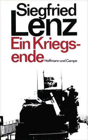 Ein Kriegsende von Lenz,  Siegfried