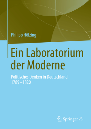 Ein Laboratorium der Moderne von Hölzing,  Philipp